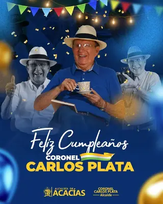 ¡Hoy celebramos un año más de vida de nuestro alcalde, Coronel Carlos Plata!