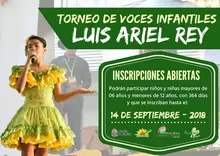 INSCRIPCIONES AL TORNEO DE VOCES INFANTILES LUIS ARIEL REY VERSIÓN 2018