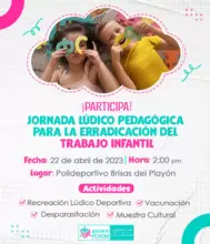 JORNADA LÚDICO PEDAGÓGICA PARA LA ERRADICACIÓN DEL TRABAJO INFANTIL 