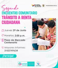 Segundo Encuentro Comunitario–Transición a Renta Ciudadana: Plaza Centenaria