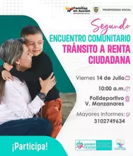 Segundo Encuentro Comunitario–Transición a Renta Ciudadana: Vereda Manzanares