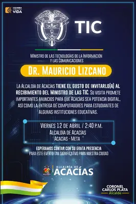 Visita del Dr. Mauricio Lizcano, Ministro de las TIC